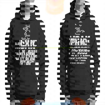 Mechanic Im Not Arguing Im Just Right Hoodie | Mazezy