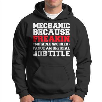 Mechanic Miracle Worker Funny Automotive Technician Hoodie | Mazezy