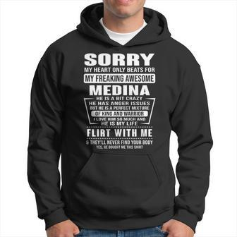 Medina Name Gift Sorry My Heartly Beats For Medina Hoodie - Seseable