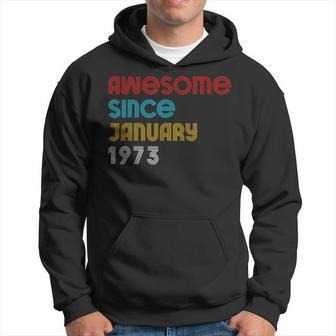Mens Awesome Since January 1973 49Th Birthday Vintage 1973 Hoodie - Seseable