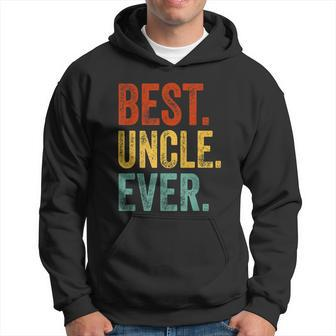 Mens Best Uncle Ever Support Uncle Relatives Lovely Gift Hoodie - Monsterry AU