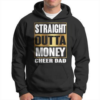 Mens Cheer Dad Straight Outta Money Gift Dance Cheerleader Hoodie - Seseable