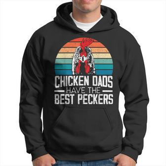 Mens Chicken Dads Have The Best Peckers Farmer Dad Fathers Day Hoodie - Seseable