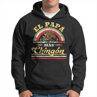 Mens El Papa Mas Chingon Funny Mexican Flag Cool Dad Gift Regalo Hoodie - Seseable