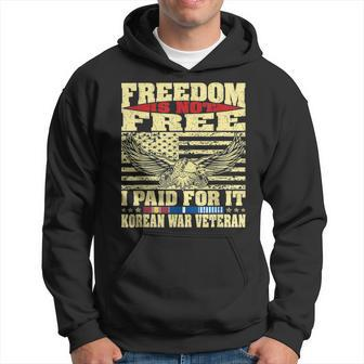Mens Freedom Is Not Free I Paid For It - Proud Korean War Veteran Men Hoodie Graphic Print Hooded Sweatshirt - Seseable