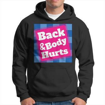 Mens Funny Back Body Hurts Quote Workout Gym Top Hoodie | Mazezy AU