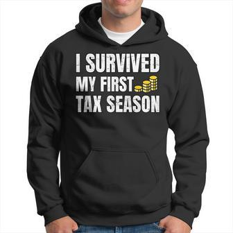 Mens Funny Tax Season I Survived My First Tax Season Humor Hoodie | Mazezy