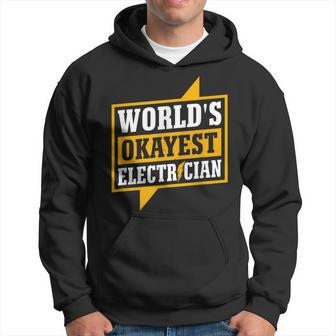Mens Funny Worlds Okayest Electritian Gift Husband Dad Men Hoodie - Seseable