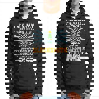 Mens I Never Dreamed Super Sexy Blacksmith Smithing Dad V10 Hoodie - Thegiftio UK