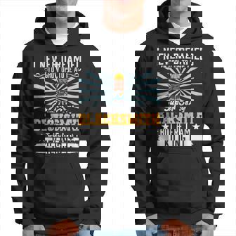 Mens I Never Dreamed Super Sexy Blacksmith Smithing Dad V7 Hoodie - Thegiftio UK