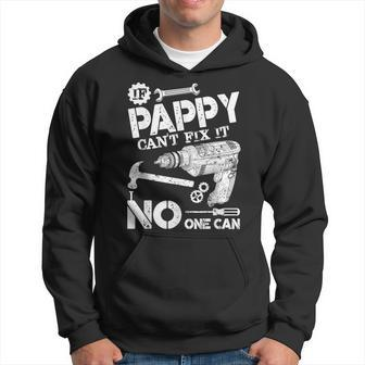Mens If Pappy Cant Fix It No One Can Funny Father Day Hoodie - Thegiftio UK