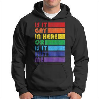 Mens Is It Gay In Here For Lgbtq Pride Hoodie | Mazezy