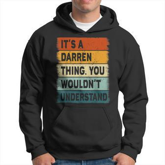Mens Its A Darren Thing - Darren Name Personalized Hoodie - Seseable