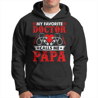 Mens My Favorite Doctor Calls Me Papa - Doctors Dad Fathers Day Hoodie - Thegiftio UK