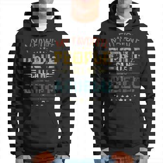 Mens My Favorite People Call Me Abuelo Funny Fathers Day Gift V2 Hoodie - Seseable