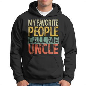 Mens My Favorite People Call Me Uncle Vintage Retro Fathers Day Hoodie - Seseable