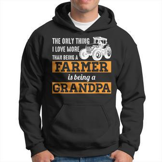 Mens Only Thing I Love More Than Being A Farmer Grandpa Hoodie - Seseable