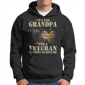 Mens Veterans Day Im A Dad Grandpa Veteran Nothing Scares Me Hoodie - Seseable