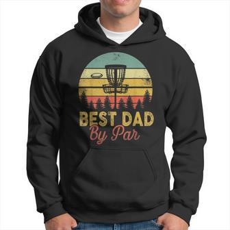 Mens Vintage Best Dad By Par Disc Golf Funny Fathers Day Hoodie - Seseable