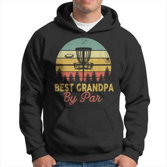 Mens Vintage Best Grandpa By Par Disc Golf Gift Dad Fathers Papa V2 Hoodie - Seseable
