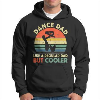 Mens Vintage Dance Dad Like A Regular Dad But Cooler Fathers Day Hoodie - Seseable