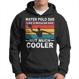 Mens Water Polo Player Father Water Polo Sport Dad Hoodie - Seseable