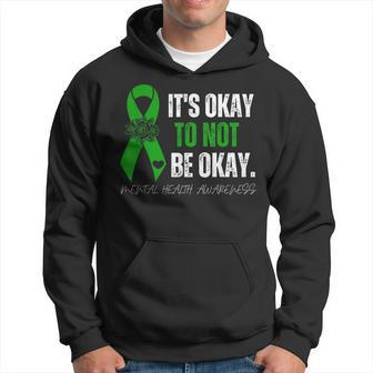 Mental Health Awareness Green Ribbon Its Okay To Not Be Okay Hoodie | Mazezy