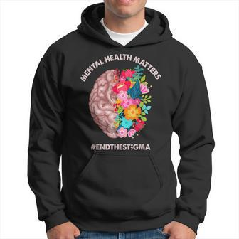 Mental Health Matters Awareness Month End The Stigma Hoodie | Mazezy
