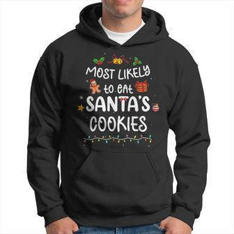 Most Likely To Eat Santas Cookies Christmas Family Matching Men Hoodie Graphic Print Hooded Sweatshirt - Seseable