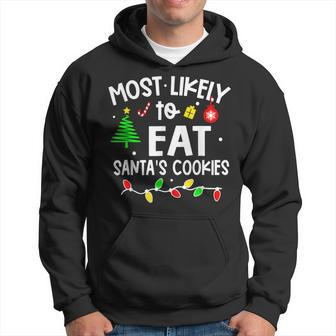Most Likely To Eat Santas Cookies Family Christmas Holiday V3 Men Hoodie Graphic Print Hooded Sweatshirt - Seseable