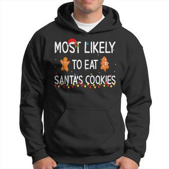Most Likely To Eat Santas Cookies Family Funny Christmas Men Hoodie Graphic Print Hooded Sweatshirt - Seseable