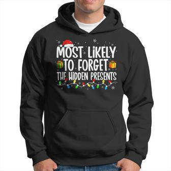 Most Likely To Forget The Hidden Presents Family Christmas V6 Men Hoodie Graphic Print Hooded Sweatshirt - Seseable