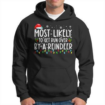 Most Likely To Get Run Over By A Reindeer Family Xmas Lights Men Hoodie Graphic Print Hooded Sweatshirt - Seseable