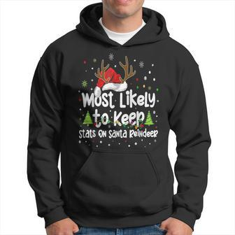 Most Likely To Keep Stats On Santa Reindeer Family Christmas Men Hoodie Graphic Print Hooded Sweatshirt - Seseable