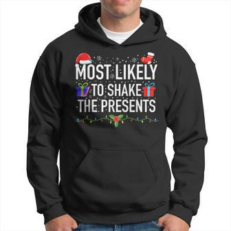 Most Likely To Shake The Presents Funny Christmas Holiday V4 Men Hoodie Graphic Print Hooded Sweatshirt - Seseable