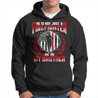 My Brother Is A Firefighter Hero Proud Fire Sibling Gifts Hoodie - Seseable