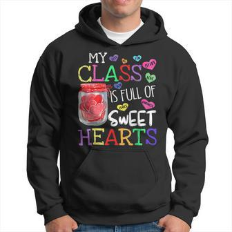 My Class Is Full Of Sweethearts Rainbow Teacher Valentine V6 Hoodie - Seseable