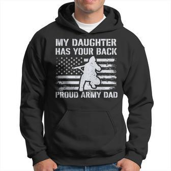 My Daughter Has Your Back Proud Army Dad Military Veteran Men Hoodie Graphic Print Hooded Sweatshirt - Seseable
