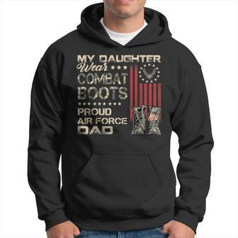 My Daughter Wear Combat Boots Proud Dad Of Air Force Veteran Men Hoodie Graphic Print Hooded Sweatshirt - Seseable