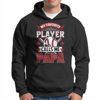 My Favorite Baseball Player Calls Me Papa Baseball Grandpa Gift For Mens Hoodie | Mazezy