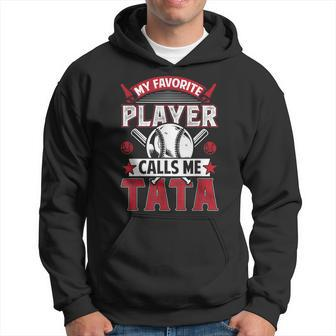 My Favorite Baseball Player Calls Me Tata Baseball Grandpa Gift For Mens Hoodie | Mazezy