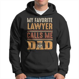 My Favorite Lawyer Calls Me Dad Best Fathers Day Gift Gift For Mens Hoodie | Mazezy