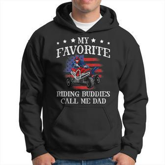 My Favorite Riding Buddies Calls Me Dad Best Daddy Ever Atv Hoodie - Seseable