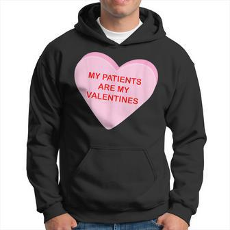 My Patients Are My Valentine Candy Heart Simple Graphic Hoodie - Seseable