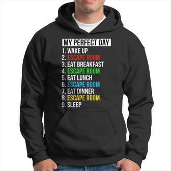 My Perfect Day Escape Room Gifts Funny Escape Room Hoodie | Mazezy