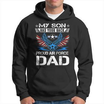 My Son Has Your Back Proud Air Force Dad Usaf Hoodie - Seseable