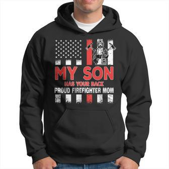 My Son Has Your Back Proud Firefighter Mom Dad Veteran Cool Men Hoodie Graphic Print Hooded Sweatshirt - Seseable