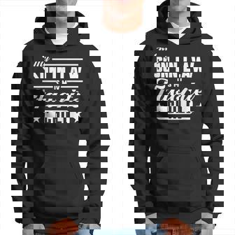 My Son In Law Is My Favorite Child Family Hoodie - Seseable