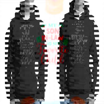 My Son In Law Is My Favorite Child From Mother In Law Xmas Hoodie - Seseable