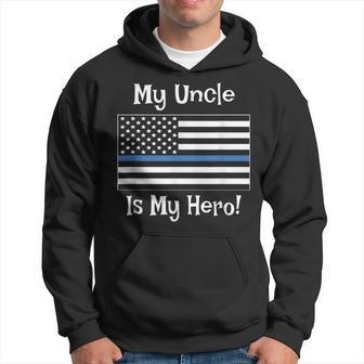 My Uncle Hero Thin Blue Line Us Flag Hoodie | Mazezy